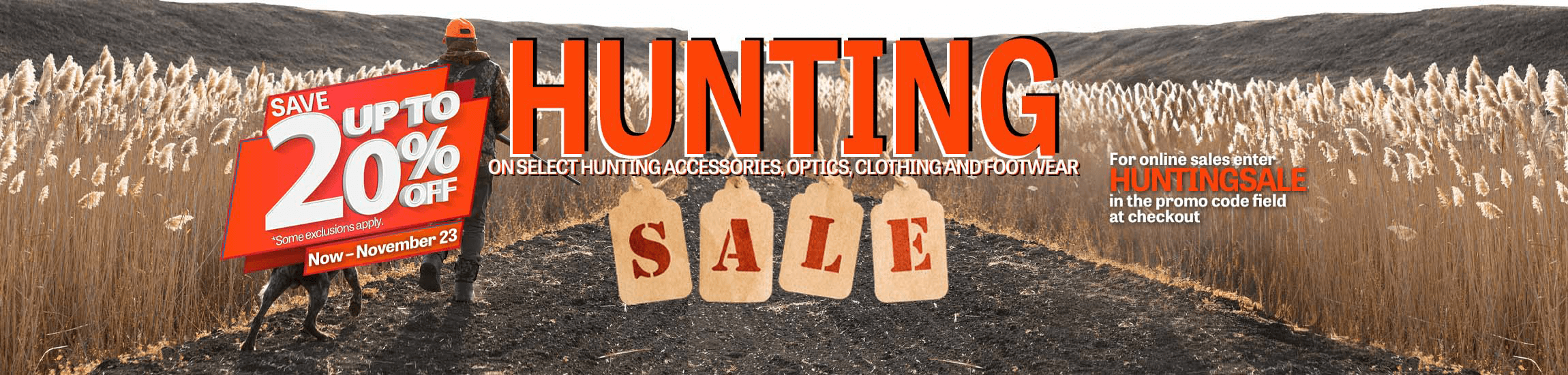 Save up to 20% on Hunting accessories, optics, clothing and footwear when you use code HUNTINGSALE at checkout.  Some excisions apply.
