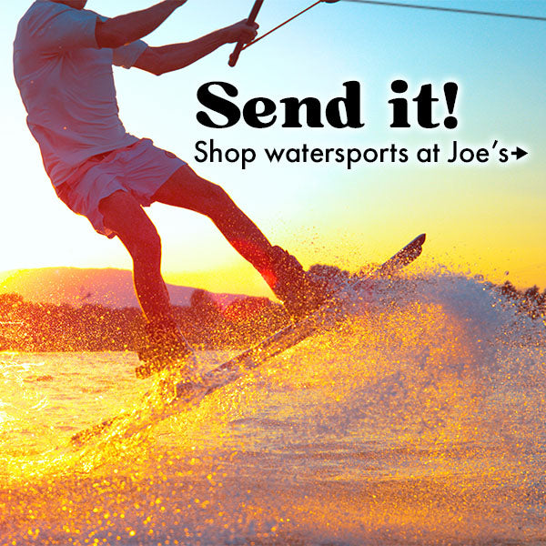 Shop water sports at Joe's.