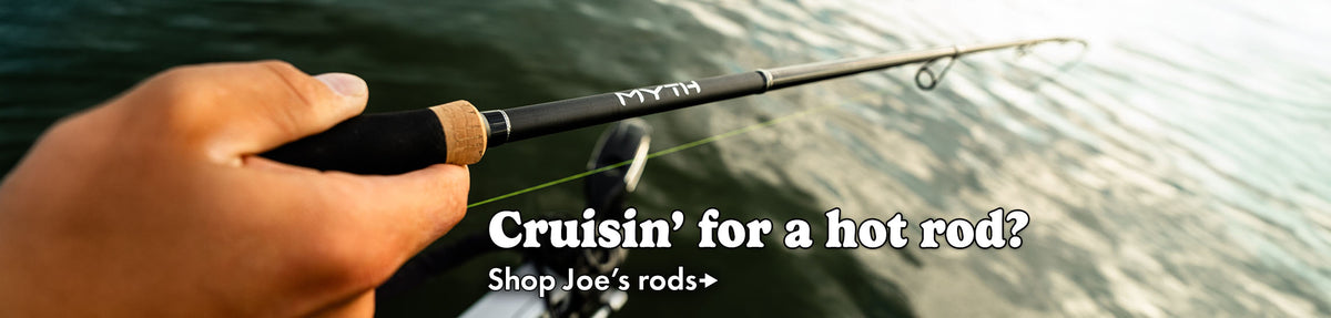 Cruisin' for a hot rod?  Shop Joe's fishing rods.