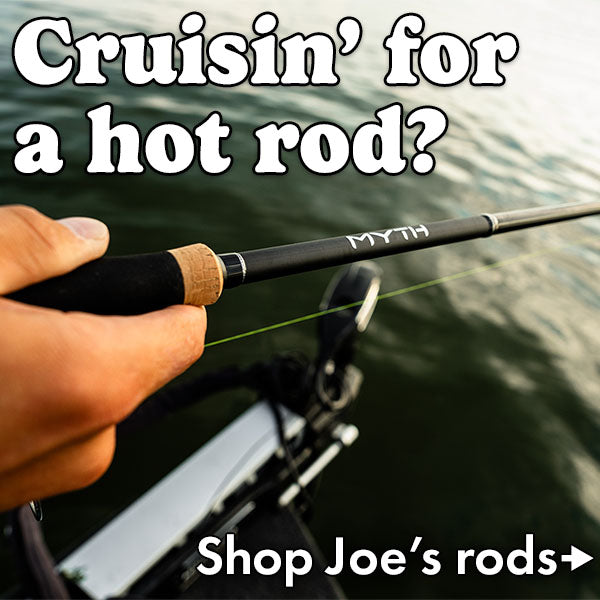 Cruisin' for a hot rod?  Shop Joe's fishing rods.