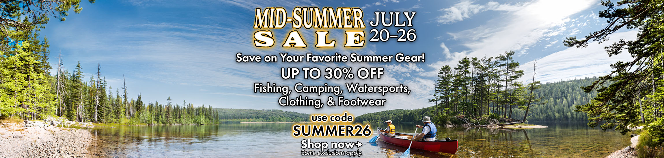 Joe's Mid-Summer Sale is from July 20 to July 26th.  Save on your favorite summer gear!  Up to 30% off fishing, camping, watersports, clothing, and footwear.  Use code SUMMER26 at checkout to save.  Some exclusions apply.