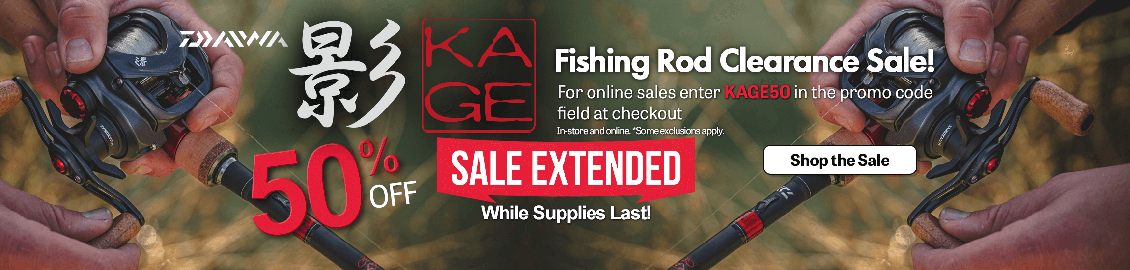 Get 50% Off Select Kage Fishing rods when you use promo code KAGE50 at checkout.