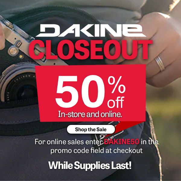 Shop Dakine Closeout. Get 50% off Dakine sale items when you use promo code DAKINE50 at checkout.  While Supplies Last!  Shop the sale now!